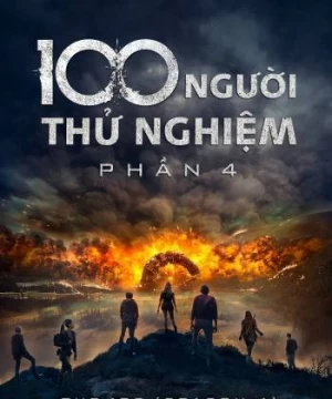 100 Người Thử Nghiệm (Phần 4)