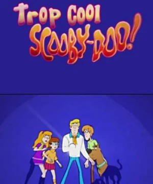 Be Cool, Scooby-Doo! (Phần 1)