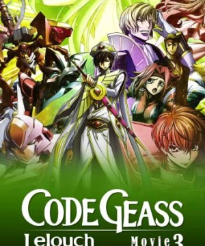 Code Geass: Lelouch of the Rebellion III - Glorification