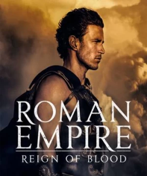 Đế chế La Mã (Phần 1): Commodus - Vương Triều Đẫm Máu