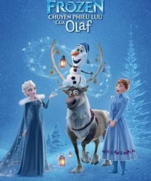 Frozen: Chuyến Phiêu Lưu Của Olaf