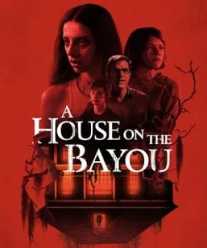 Ngôi Nhà Ở Bayou