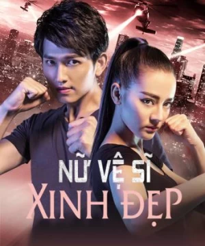 Nữ Vệ Sĩ Xinh Đẹp