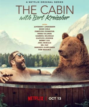 Trong cabin cùng Bert Kreischer