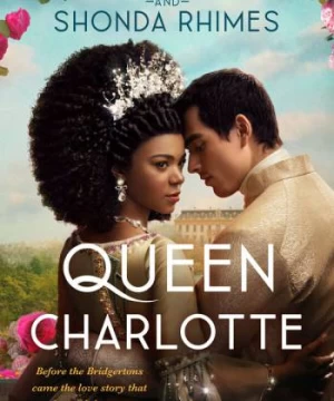 Vương hậu Charlotte: Câu chuyện Bridgerton
