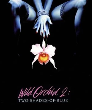 Wild Orchid II: Two Shades of Blue